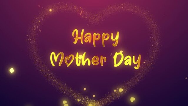 Send your warmest wishes with this stunning video featuring glowing gold text, Ideal for creating greeting cards, promotional materials, and social media video
 for Mother's Day or other family.