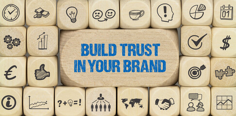 Build trust in your brand	
