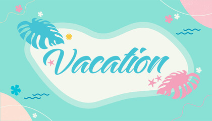 Vacation summer.  Summer vibe. Hello summer holiday  vacation. Tropical Colorful Summer. Abstract illustration with jungle exotic leaves.  Template vector banner design. 
