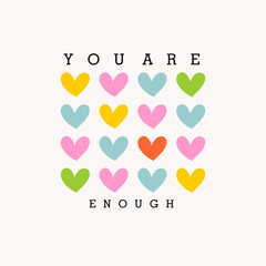 You are enough typography slogan for fashion t shirt printing, tee graphic design, vector illustration. - obrazy, fototapety, plakaty
