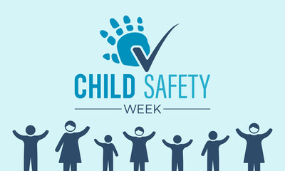Child safety week awareness month concept observed in every year 6th-12th june. Child safety week vector template for banner, greeting card, poster with background. Vector illustration.