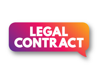 Legal Contract - legally enforceable agreement between two or more parties, text concept background