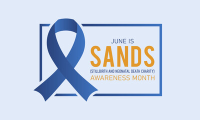 SANDS (stillbirth and neonatal death charity) awareness month is observed every year in june. June is SANDS awareness month. Vector template for banner, greeting card, poster with background.