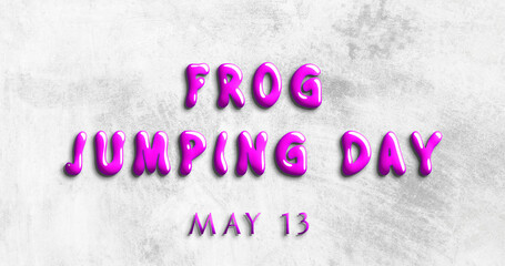 Happy Frog Jumping Day, May 13. Calendar of May Water Text Effect, design