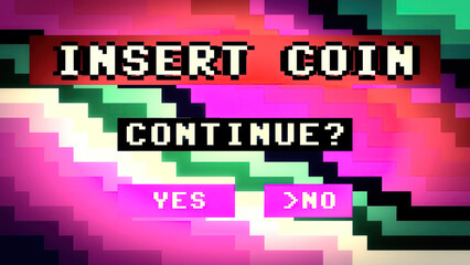 A kitsch recreation (intentional poor taste) of a retro vintage Insert Coin arcade game screen, with a double selection (continue, yes or no). Dark art style.
