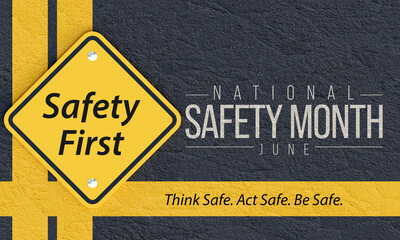 National safety month is observed every year in June to remind us the importance of safety and awareness of our surroundings. 3D Rendering
