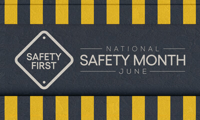 National safety month is observed every year in June to remind us the importance of safety and awareness of our surroundings. 3D Rendering