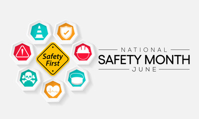 National safety month is observed every year in June to remind us the importance of safety and awareness of our surroundings. Vector illustration