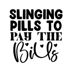 Slinging Pills to Pay the Bills