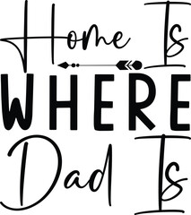 home is where dad is