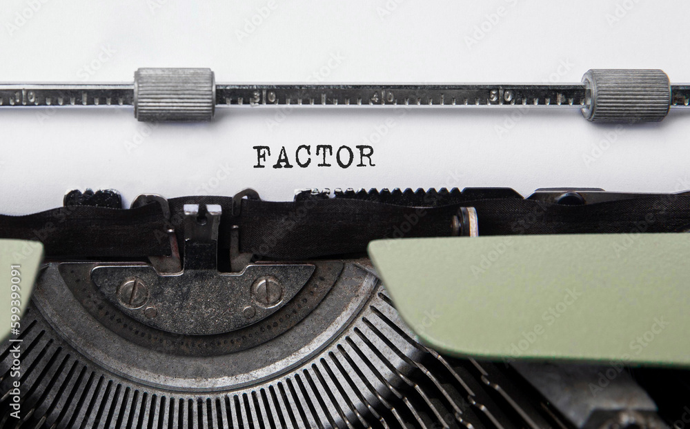 Poster text factor typed on retro typewriter