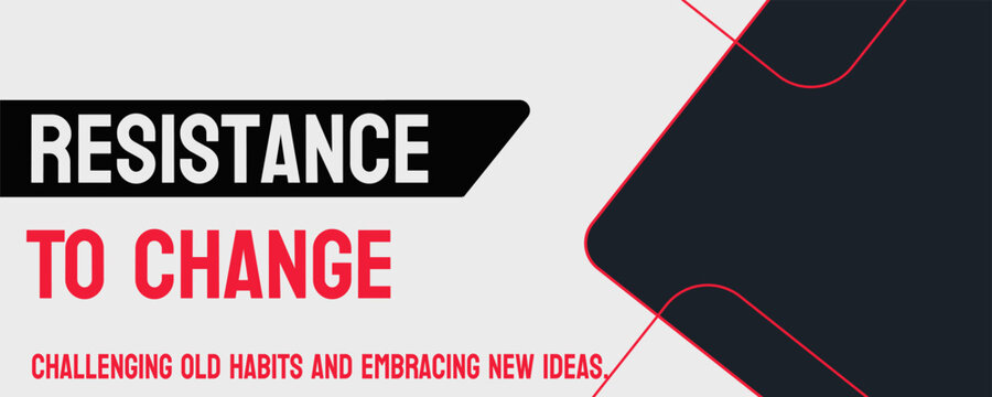 Resistance To Change: Psychological and behavioral barriers to change.