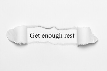 Get enough rest	