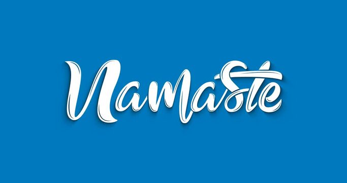 Namaste text Animation. Handwritten modern typography with splash water effect in white color on the blue screen alpha channel. Animated namaste  suitable for greetings and social media post