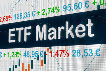 ETF Market (Exchange Traded Funds). ETF price information and percentage changes on a screen. Stock exchange, investment funds, strategy, business and trading concept. 3D illustration