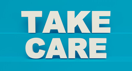 Take care, web banner and sign. White shiny plastic letters, blue background. Helping hand, advice, sustainable life, health caree, medicine and healthy lifestyle. 3D illustration