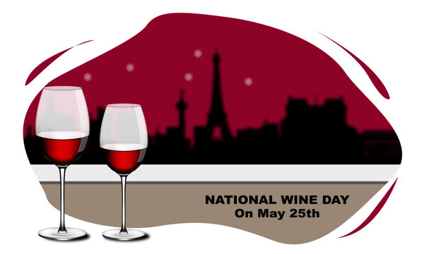 2 glasses of wine by the window with the city of Paris in the background in a bubble frame to commemorate NATIONAL WINE DAY on 25 May
