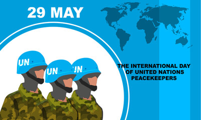 PEACEKEEPERS soldiers march against a background of white circles and lines with a world map with bold text commemorating INTERNATIONAL DAY OF UN PEACEKEEPERS on May 29