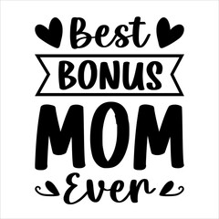 Best Bonus Mom Ever