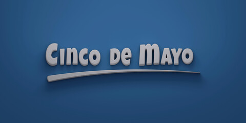 Cinco de Mayo lettering federal holiday in Mexico. Fiesta banner and poster design white and blue colors