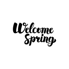 Naklejka premium Welcome Spring Handwritten Lettering. Vector Illustration of Brushpen Calligraphy Isolated over White Background.