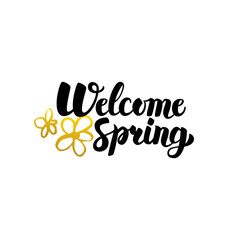 Welcome Spring Handwritten Lettering. Vector Illustration of Calligraphy and Nature Plants Design Element.