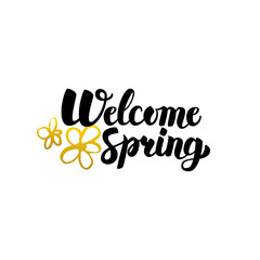 Obraz premium Welcome Spring Handwritten Lettering. Vector Illustration of Calligraphy and Nature Plants Design Element.