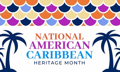 Fototapeta na wymiar National Caribbean American Heritage Month is Celebrated in June. Culture Month to the People of America