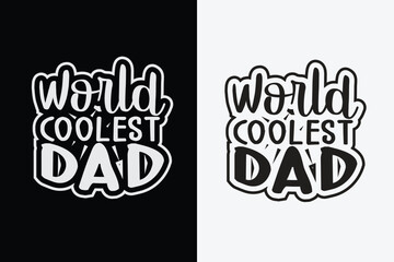 Fototapeta premium Best dad t-shirts, papa, Dad, Daddy t-shirt design, father day gift t-shirt, funny Fathers Day Shirt, Fathers day shirt Vectors, Father's day svg , papa typography for posters, dad lover shirts 