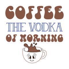 Coffee quote lettering quote design