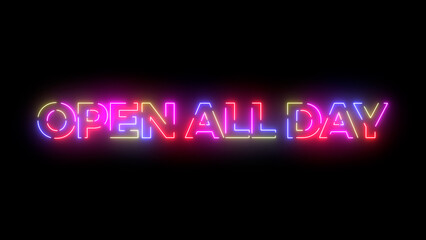 Open all day colored text. Laser vintage effect. 