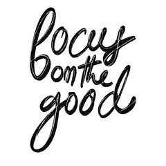 Focus on the good Hand Drawn Calligraphic Typographic Font Design