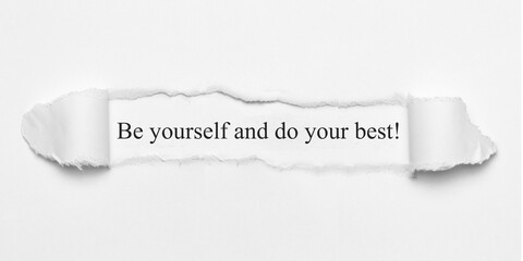 Be yourself and do your best!	