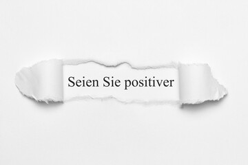 Seien Sie positiver	