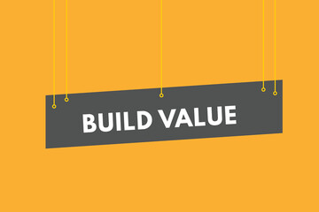 Build value text Button. Build value Sign Icon Label Sticker Web Buttons