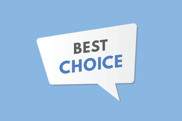 Best Choice text Button. Best Choice Sign Icon Label Sticker Web Buttons