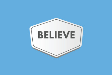 Believe text Button. Believe Sign Icon Label Sticker Web Buttons