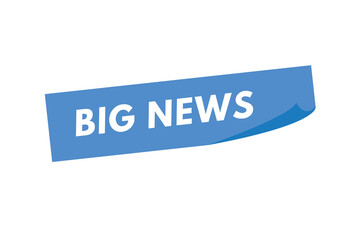 Big News text Button. Big News Sign Icon Label Sticker Web Buttons