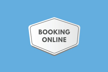 Booking Online text Button. Booking Online Sign Icon Label Sticker Web Buttons