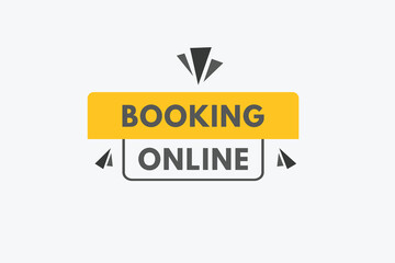 Booking Online text Button. Booking Online Sign Icon Label Sticker Web Buttons