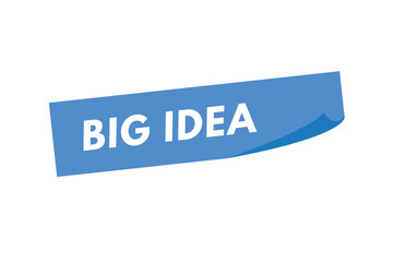 Big Idea text Button. Big Idea Sign Icon Label Sticker Web Buttons