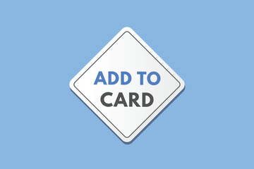 Add to card text Button. Add to card Sign Icon Label Sticker Web Buttons