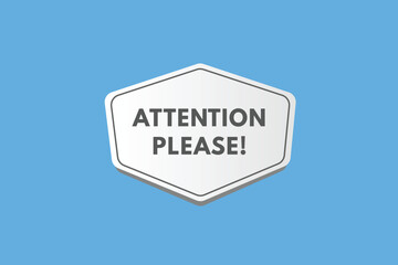 Attention please text Button. Attention please Sign Icon Label Sticker Web Buttons