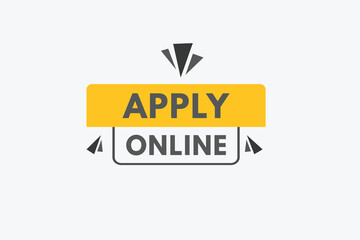 Apply Online text Button. Apply Online Sign Icon Label Sticker Web Buttons