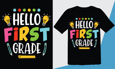 hello first grade T-shirt and stickers. back to school shirts for 1st grade, Welcome back to school t-shirt design.