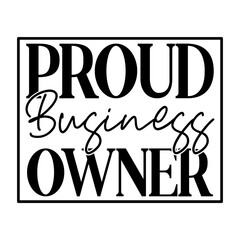 Proud Business Owner
