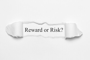 Reward or Risk?	