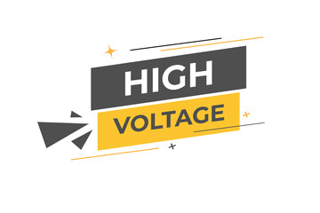High Voltage Button. Speech Bubble, Banner Label High Voltage