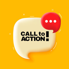 Call to action. Speech bubble with Call to action text. 3d illustration. Pop art style. Vector line icon for Business and Advertising