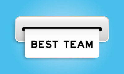 White coupon banner with word best team from machine on blue color background
